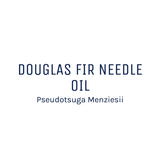 Douglas Fir Needle Essential Oil