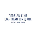 Persian Lime (Tahitian Lime) Essential Oil 50ml + Free Dropper